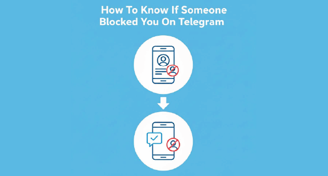 How To Know If Someone Blocked You On Telegram