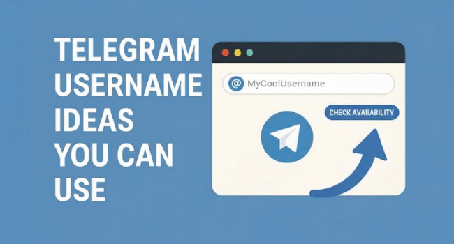 Telegram Username Ideas You Can Use