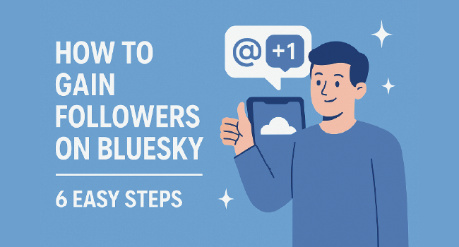 How to Gain Followers on Bluesky