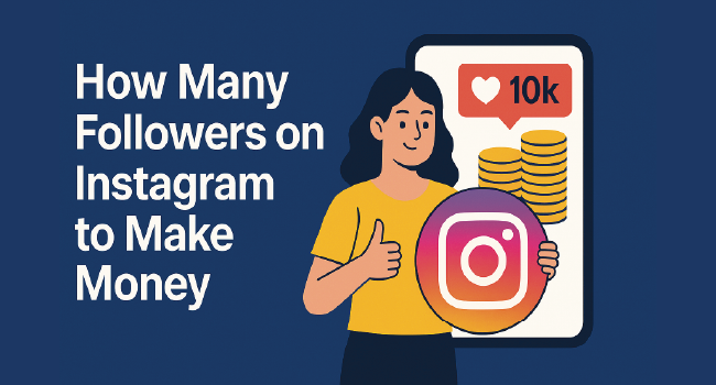¿Cuántos Seguidores en Instagram Necesitas para Ganar Dinero?