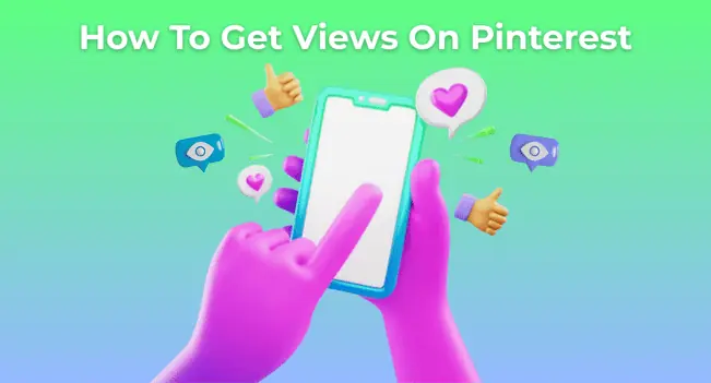 How to Get Views on Pinterest
