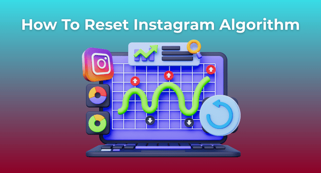 How to Reset Instagram Algorithm: Complete Guide to Refresh Your Feed