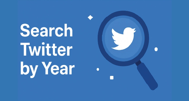 How to Search Twitter by Year (Complete 2025 Guide)