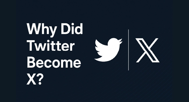 Why Did Twitter Become X? The Full Story Behind the Rebrand