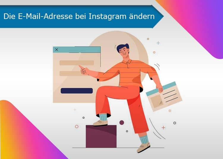 Die E-Mail-Adresse bei Instagram ändern