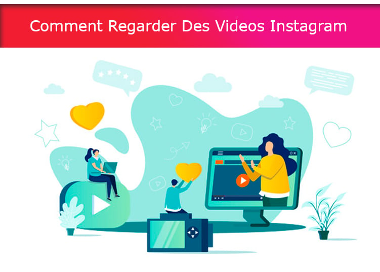 Comment Regarder Des Videos Instagram