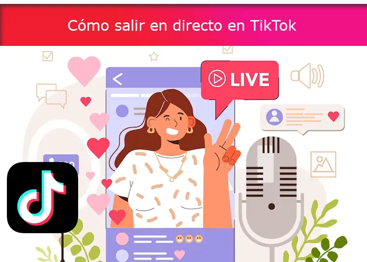 Cómo salir en directo en TikTok