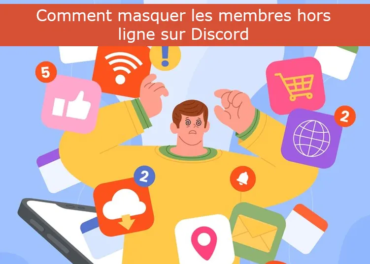 Comment masquer les membres hors ligne sur Discord