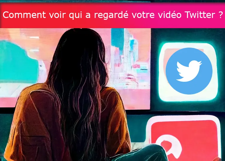 Comment voir qui a regardé votre vidéo Twitter ?