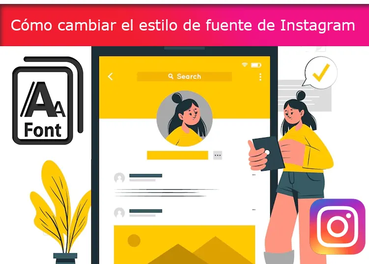 Cómo cambiar el estilo de fuente de Instagram