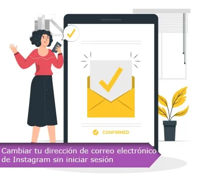 Cambiar tu dirección de correo electrónico de Instagram sin iniciar sesión