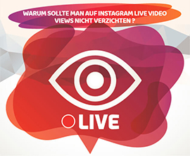 WARUM SOLLTE MAN AUF INSTAGRAM LIVE VIDEO VIEWS NICHT VERZICHTEN ? WARUM SOLLTE MAN AUF INSTAGRAM LIVE VIDEO VIEWS NICHT VERZICHTEN ?