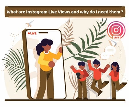 What are Instagram Live Views and why do I need them? What are Instagram Live Views and why do I need them?