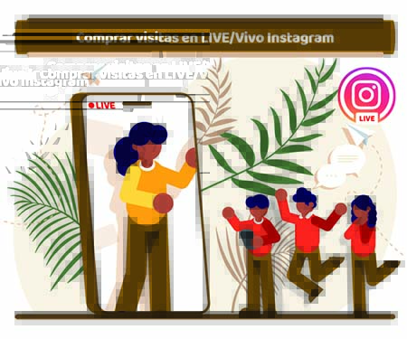 Comprar visitas en LIVE/Vivo Instagram Comprar visitas en LIVE/Vivo Instagram