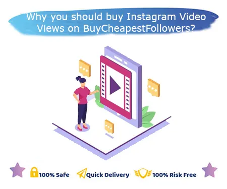 Why you should buy Instagram Video Views on BuyCheapestFollowers?