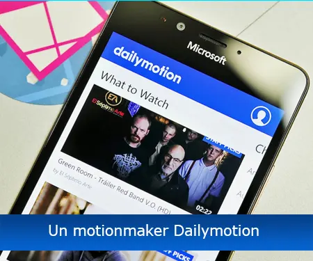 Un motionmaker Dailymotion