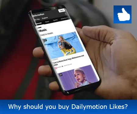 Why should you buy Dailymotion Likes?