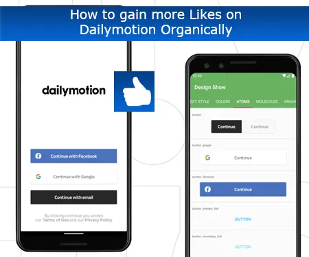 How to gain more Likes on Dailymotion Organically