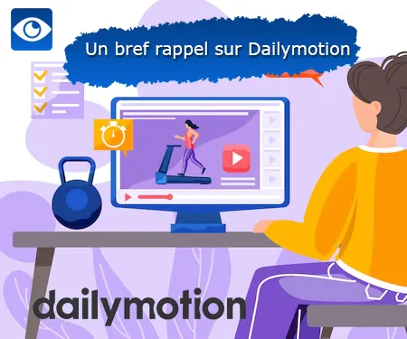 Un bref rappel sur Dailymotion