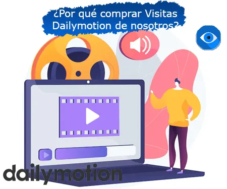 ¿Por qué comprar Visitas Dailymotion de nosotros?