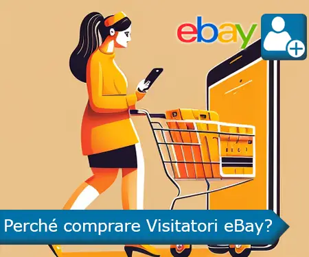 Perché comprare Visitatori eBay?