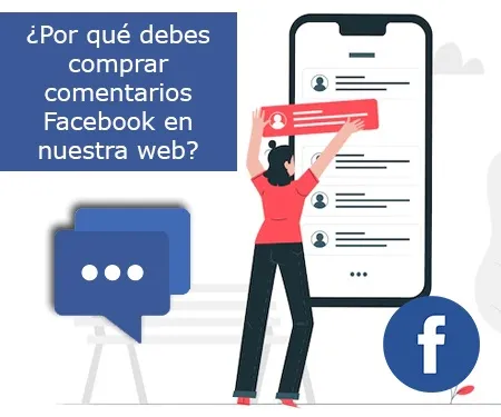 ¿Por qué debes comprar comentarios Facebook en nuestra web?