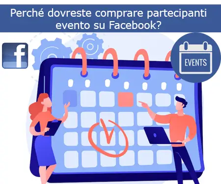 Perché dovreste comprare partecipanti evento su Facebook?