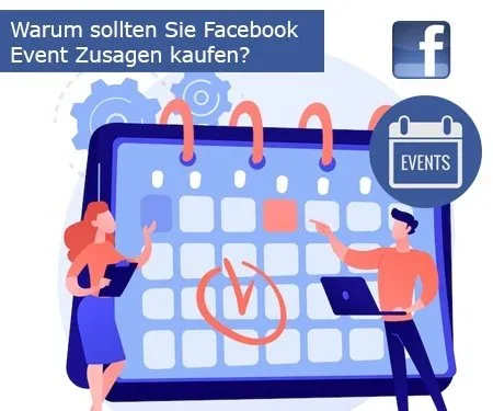 Warum sollten Sie Facebook Event Zusagen kaufen?