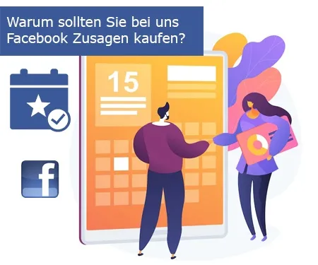 Warum sollten Sie bei uns Facebook Zusagen kaufen?