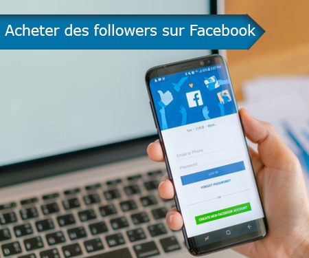 Acheter des followers sur Facebook Acheter des followers sur Facebook