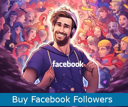 Buy Facebook Followers & Increase your Visibility