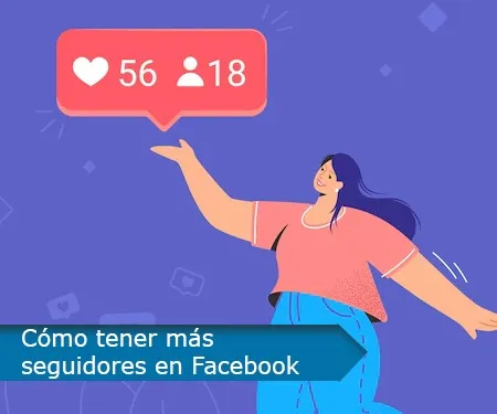 Cómo tener más seguidores en Facebook