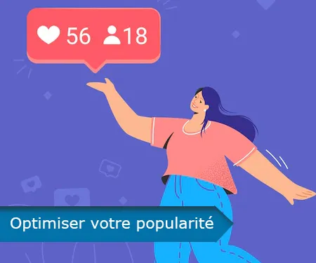 Optimiser votre popularité