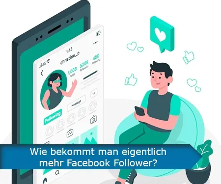 Wie bekommt man eigentlich mehr Facebook Follower?