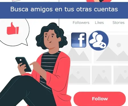 Busca amigos en tus otras cuentas