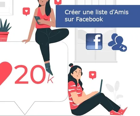 Créer une liste d'Amis sur Facebook