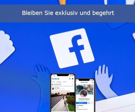 Bleiben Sie exklusiv und begehrt Bleiben Sie exklusiv und begehrt