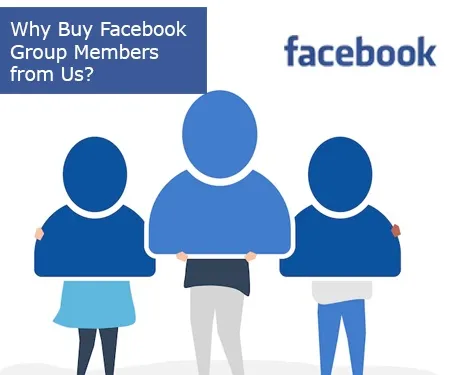 Why Buy Facebook Group Members from Us?