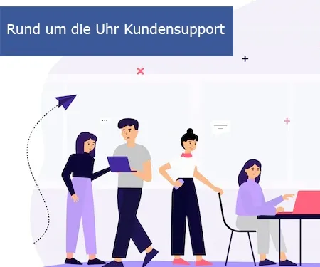 Rund um die Uhr Kundensupport