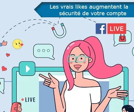 Les vrais likes augmentent la sécurité de votre compte 