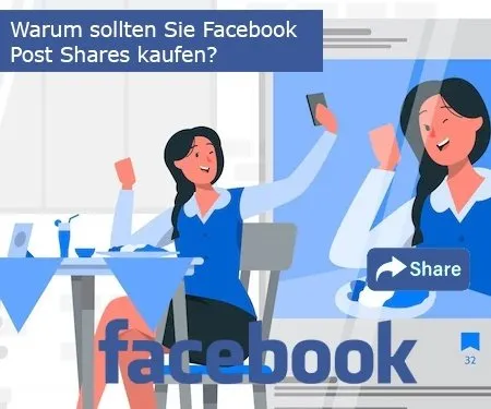 Warum sollten Sie Facebook Post Shares kaufen?