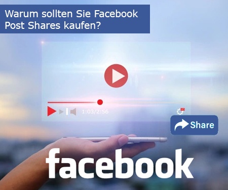 Warum sollten Sie Facebook Post Shares bei uns kaufen? Warum sollten Sie Facebook Post Shares bei uns kaufen?