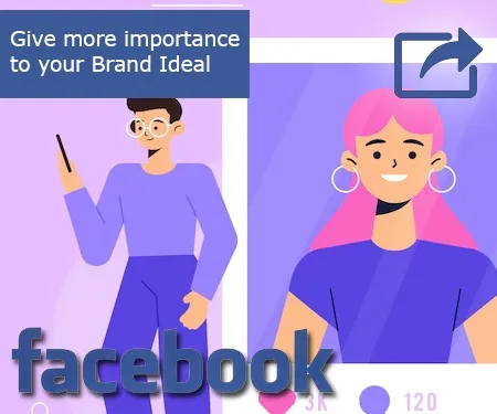 Give more importance to your Brand Ideal