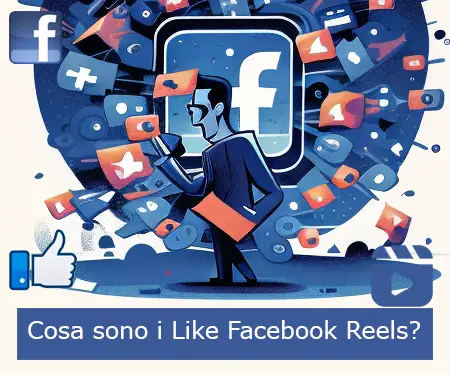 Cosa sono i Like Facebook Reels?