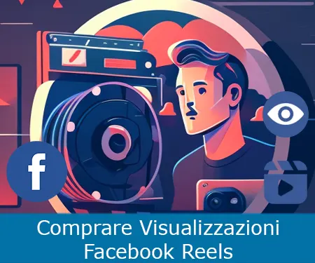 Comprare Visualizzazioni Reels Facebook
