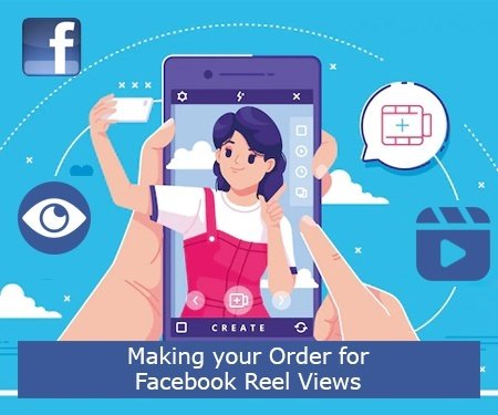 Making your Order for Facebook Reel Views