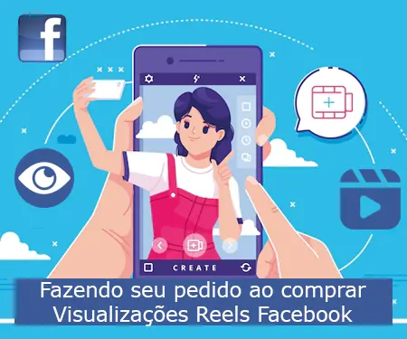 Fazendo seu pedido ao comprar Visualizações Reels Facebook