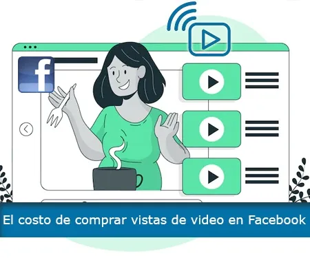 El costo de comprar vistas de video en Facebook