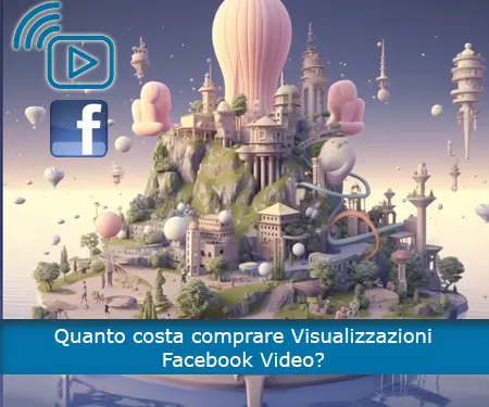 Quanto costa comprare Visualizzazioni Facebook Video?