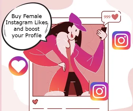 Buy Female Instagram Likes and boost your Profile